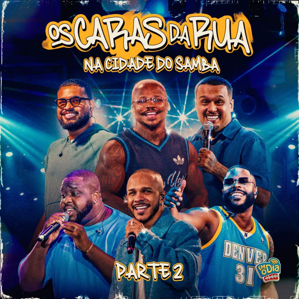 Os Caras da Rua na Cidade do Samba, Pt. 2 (Ao Vivo)