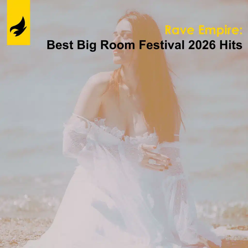 Rave Empire: Best Big Room Festival 2026 Hits