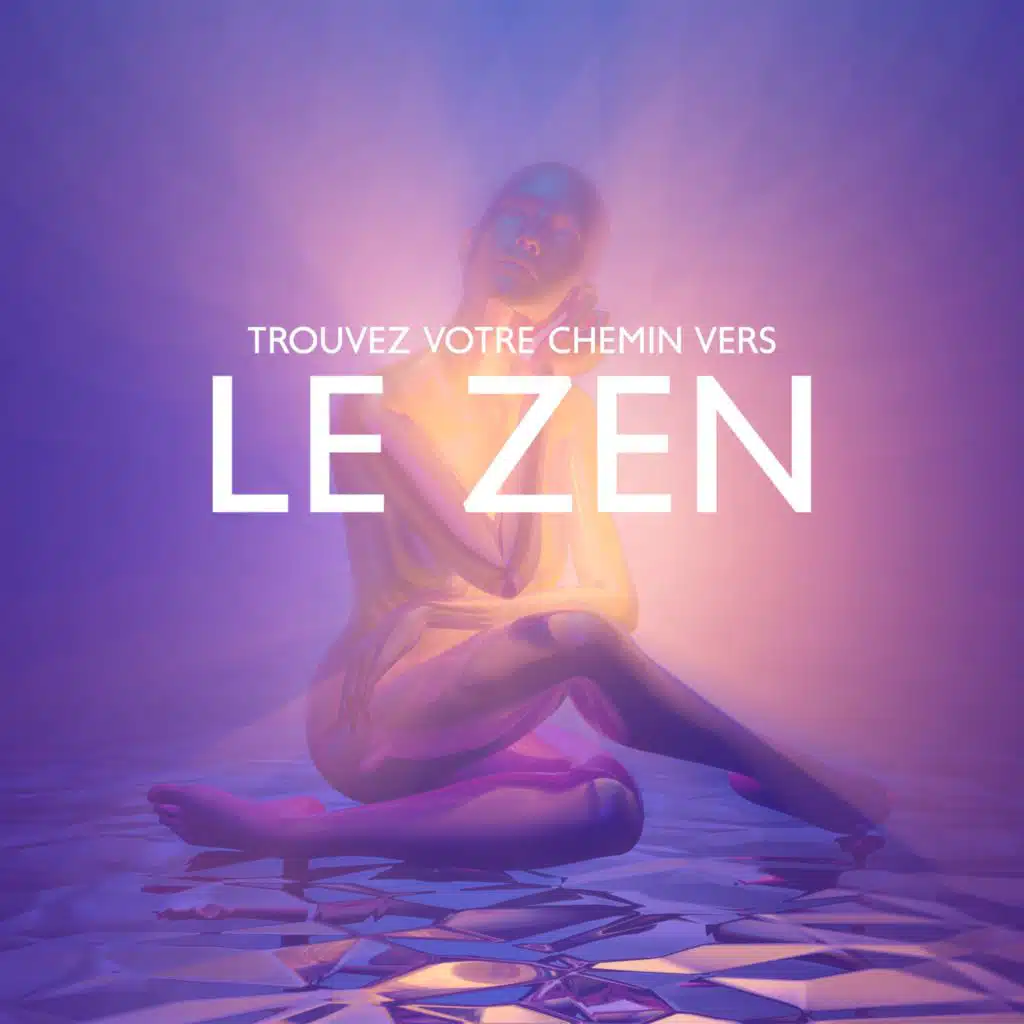 Trouvez votre chemin vers le zen