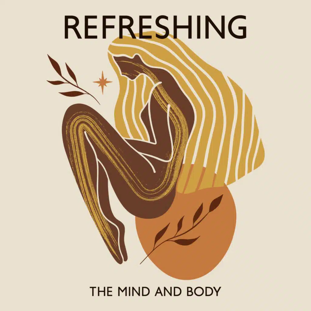 Refreshing the Mind and Body
