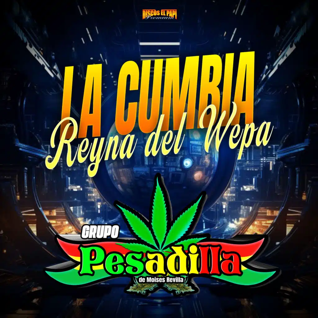 La Cumbia Reyna del Wepa