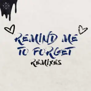 Remind Me to Forget (Joe Mason Remix)