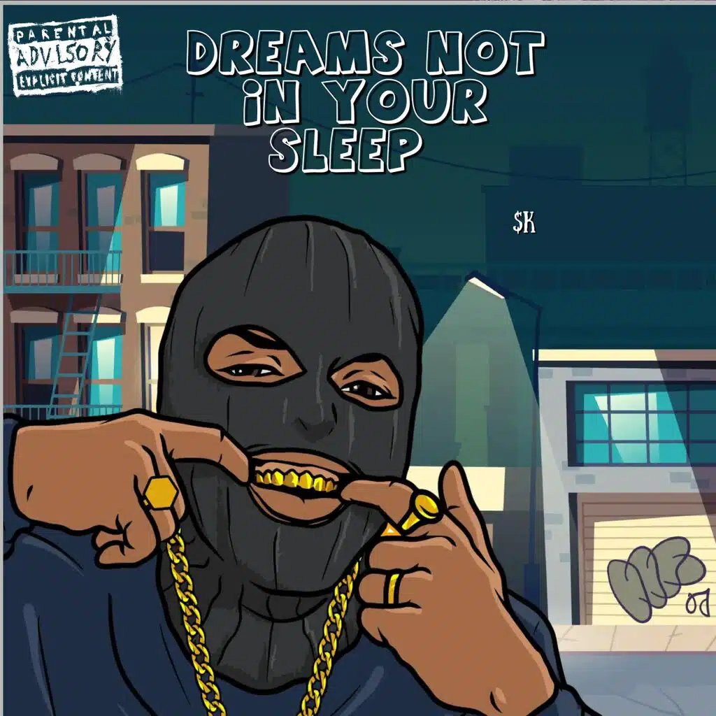 DREAMS NOT IN YOUR SLEEP