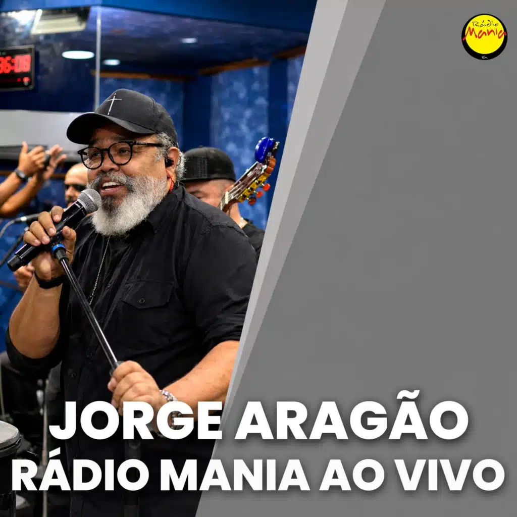 MANIA AO VIVO | JORGE ARAGÃO (AO VIVO)