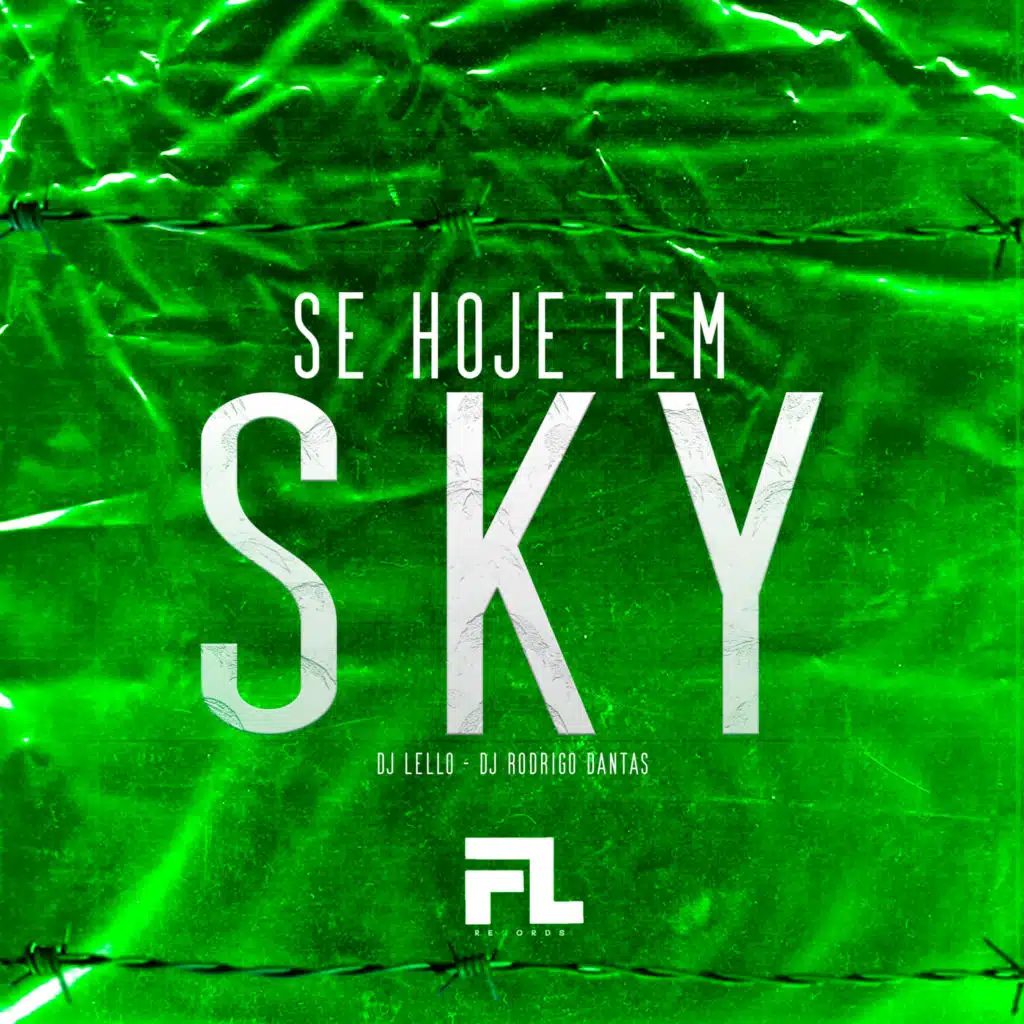 Se Hoje Tem Sky (feat. MANDELAO FL RECORDS)