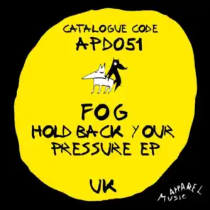 Hold Back Your Pressure EP