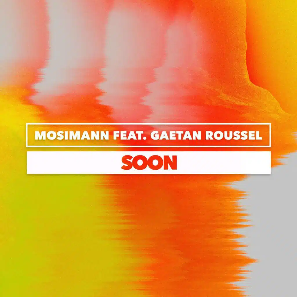 Soon (feat. Gaëtan Roussel)