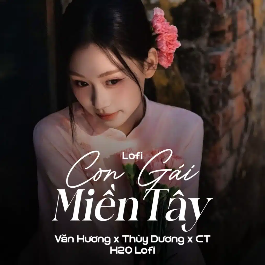 Con Gái Miền Tây (Lofi)