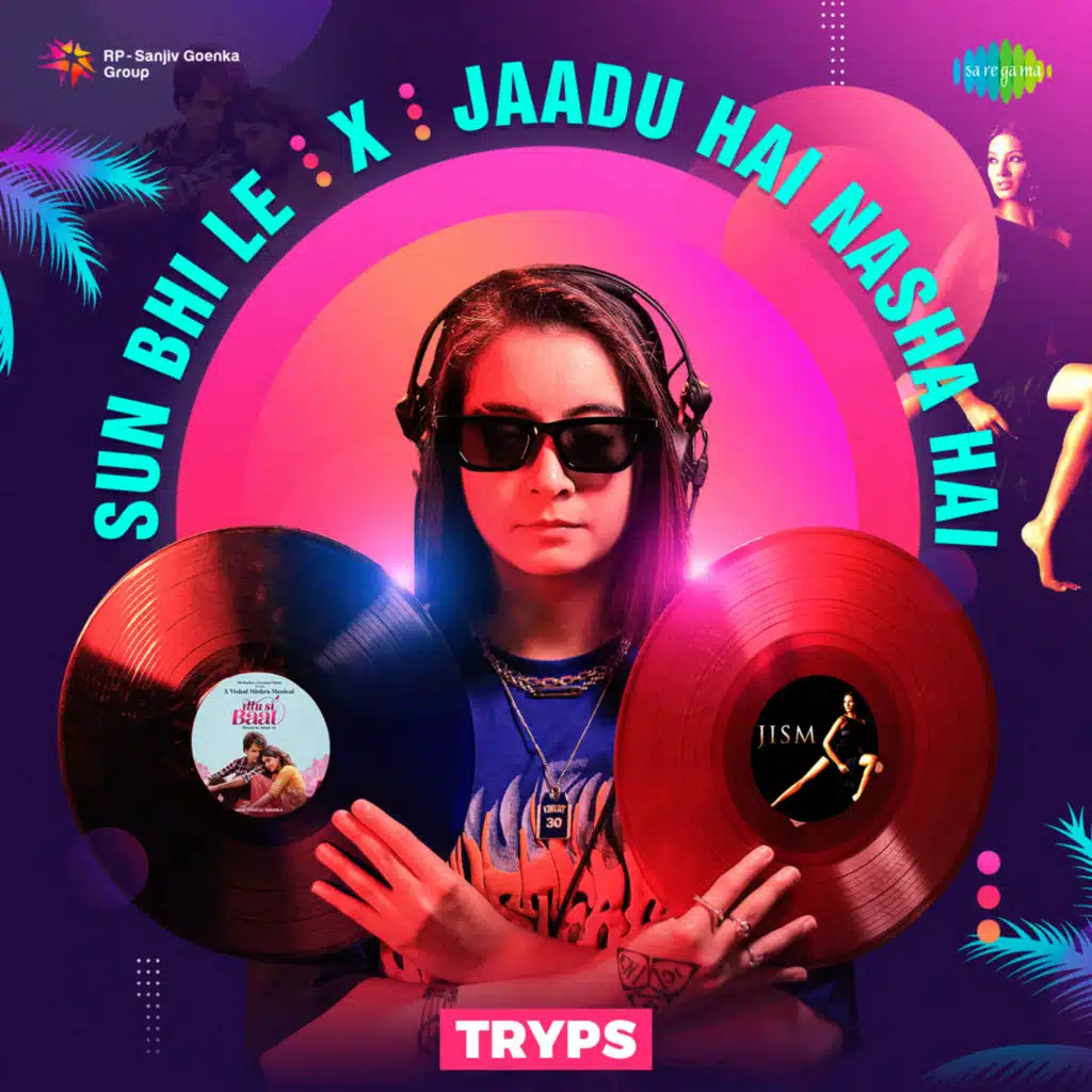 Sun Bhi Le X Jaadu Hai Nasha Hai (Mashup) [feat. Tryps]