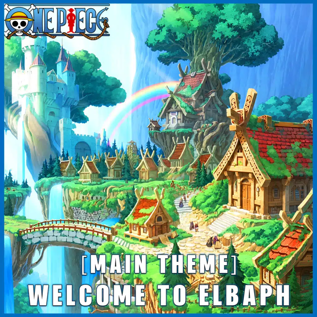 "Main Theme" Welcome to Elbaph (From "One Piece EP1162 Elbaf Arc")