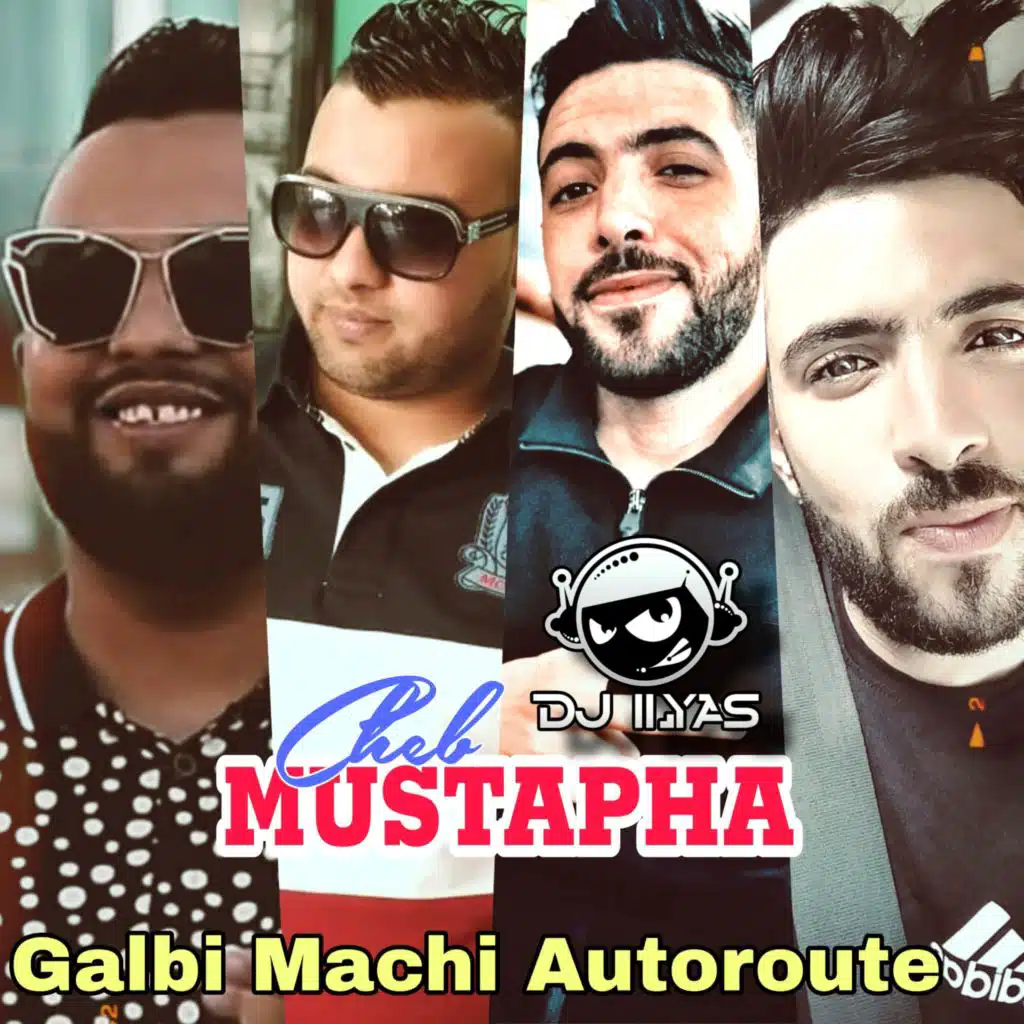 Galbi Machi Autoroute (feat. DJ ILyas)