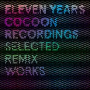 11 Years Cocoon Recordings - Selected Remix Works