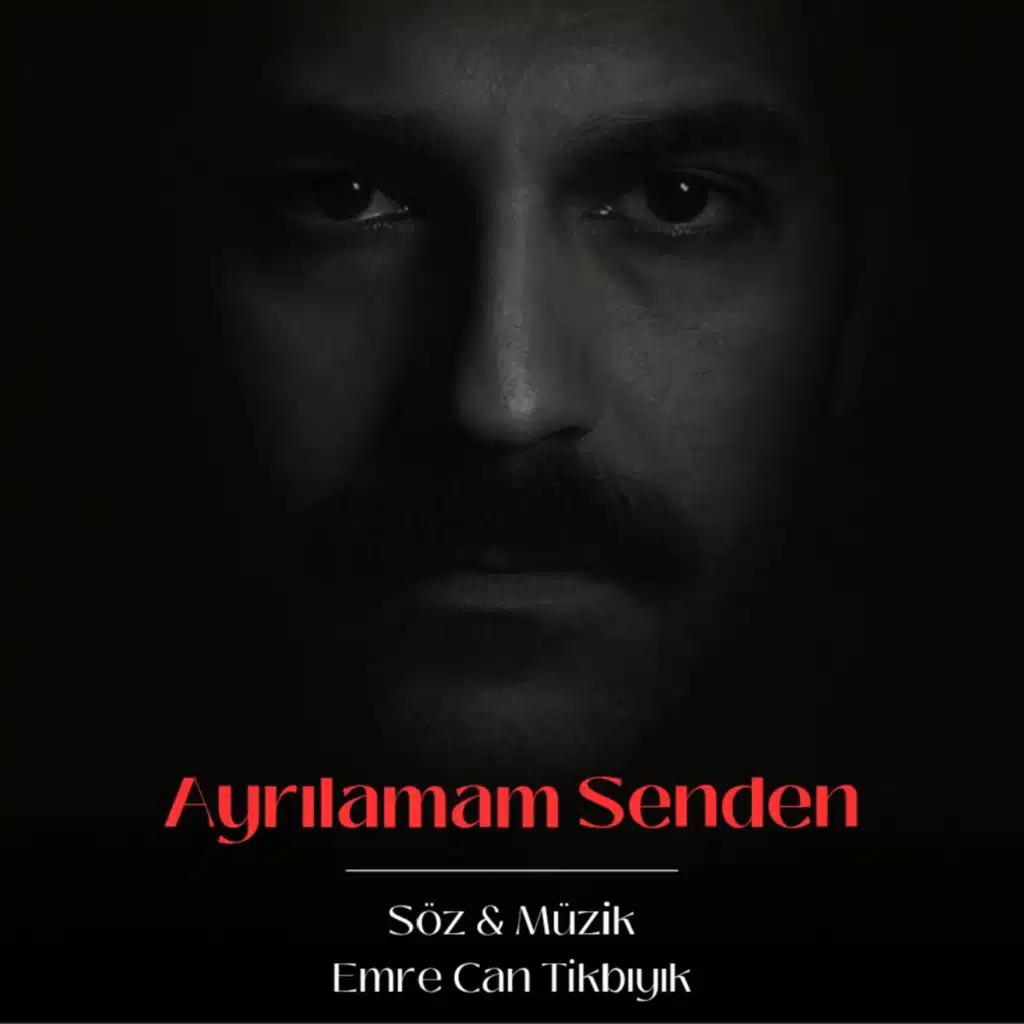 Ayrılamam Senden