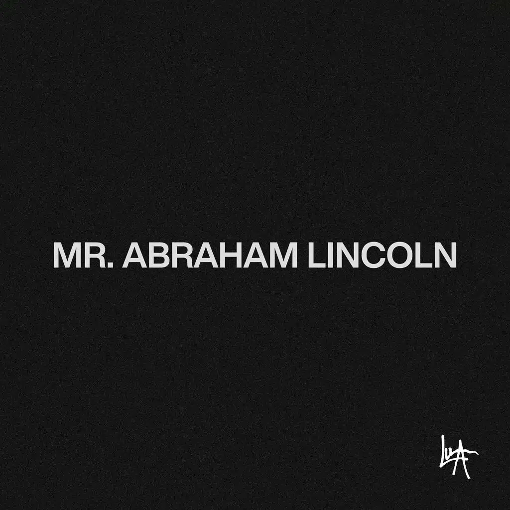 MR. ABRAHAM LINCOLN