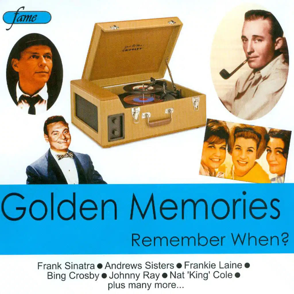 Golden Memories - Remember When?