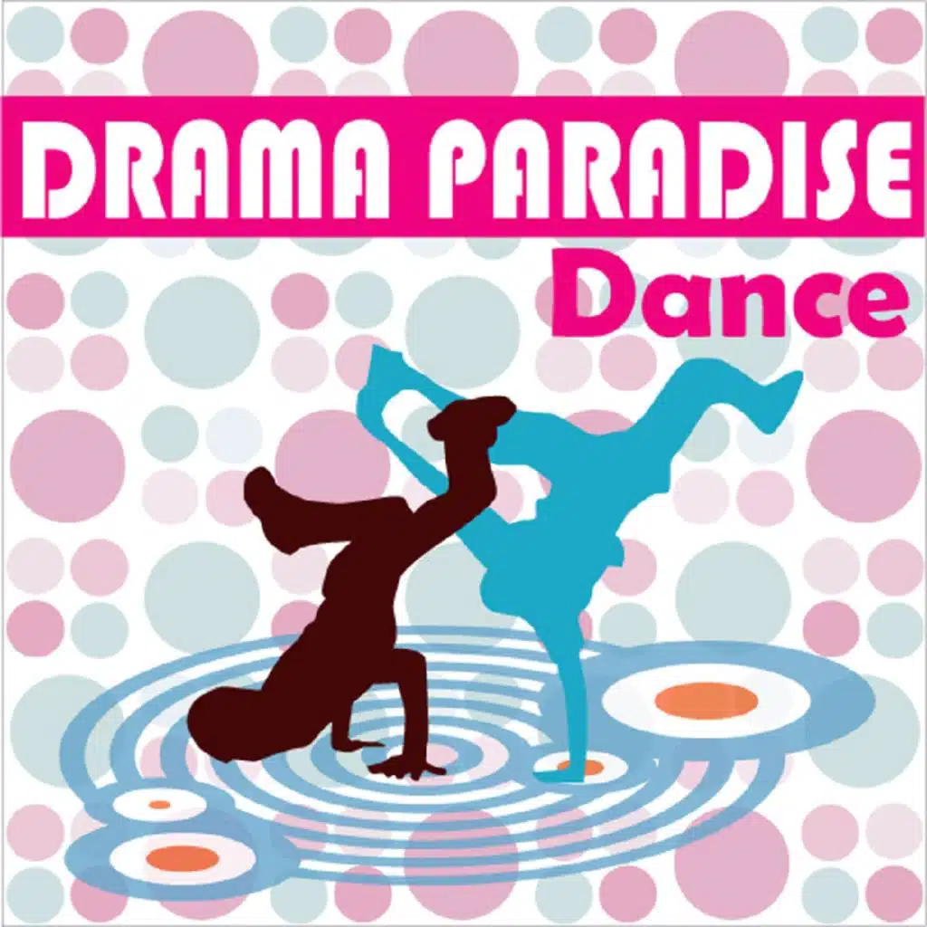 电视剧天堂-Dance（Drama Paradise-Dance）