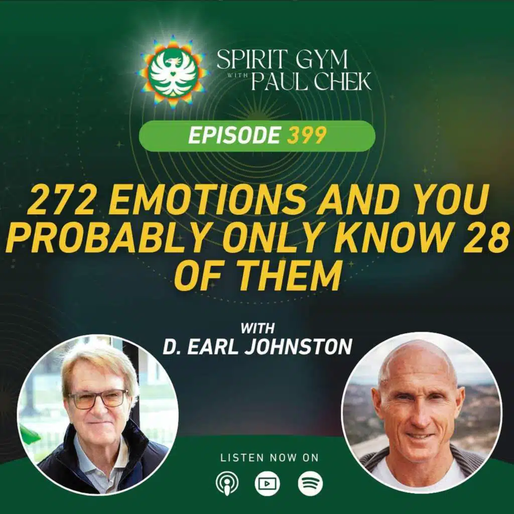 399 — 272 Emotions and You Probably Only Know 28 of Them With D. Earl Johnston