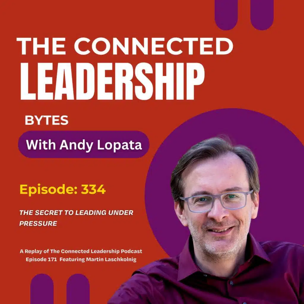 The Secret to Leading Under Pressure with Martin Laschkolnig