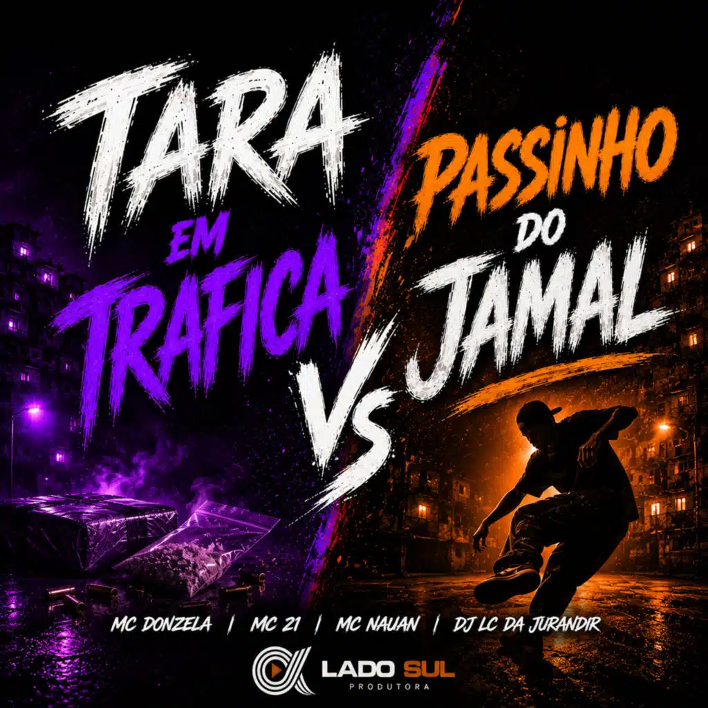 Tara em Trafica Vs Passinho do Jamal