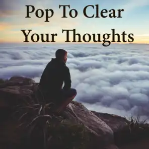 Pop To Clear Your Thoughts