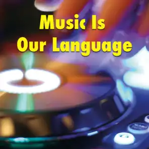 Music Is Our Language