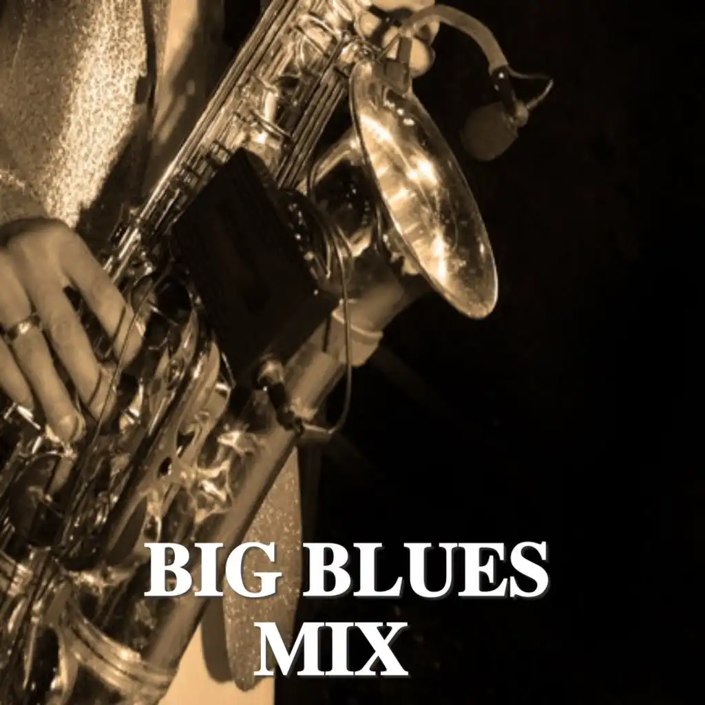 Big Blues Mix
