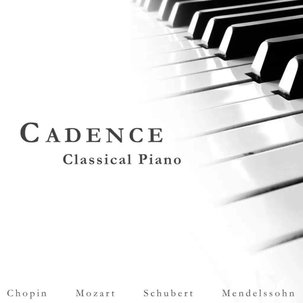 "Cadence": Classical Piano - Chopin, Mozart & More