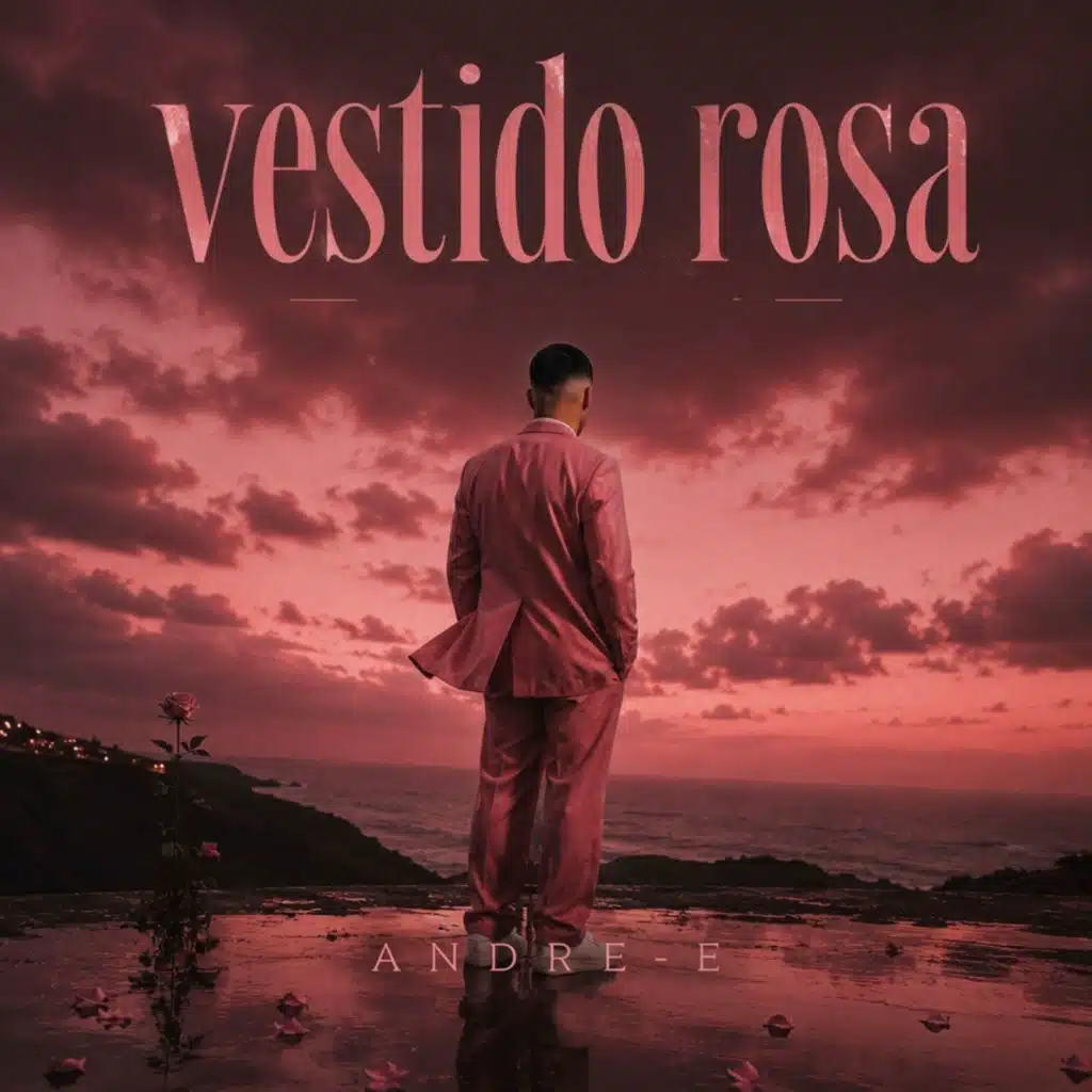 VESTIDO ROSA (feat. ANDRE-E)