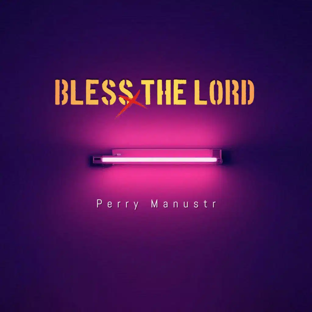 Bless The Lord