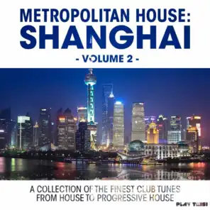 Metropolitan House: Shanghai, Vol. 2