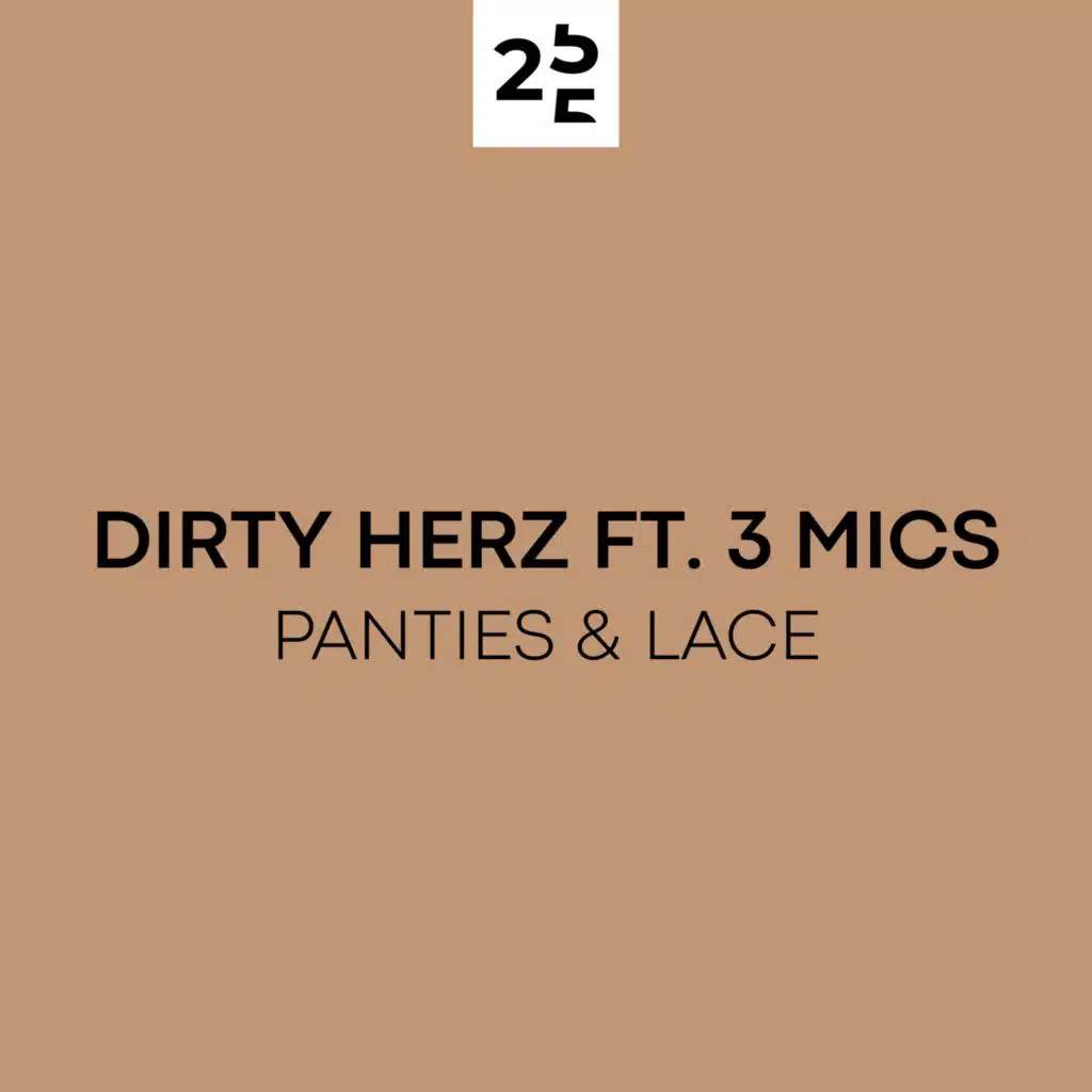 Panties & Lace (feat. 3Mics)