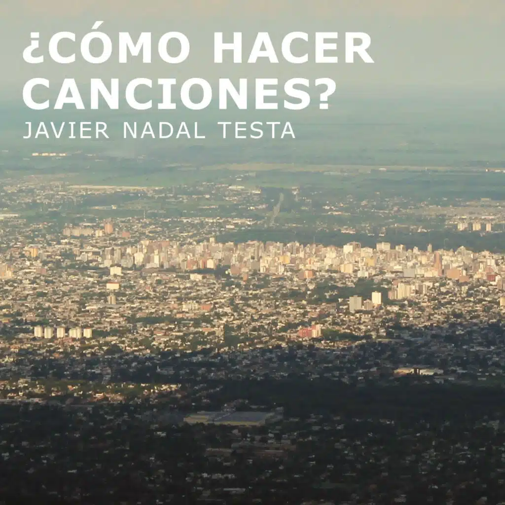 ¿CÓMO HACER CANCIONES? (feat. Nancy Pedro, Vipisita, Cuba, Ensayistas, LOLÓ, El Chango y Las Flores & Belen Sappia)
