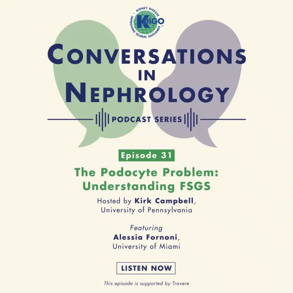 Episode 31: The Podocyte Problem: Understanding FSGS