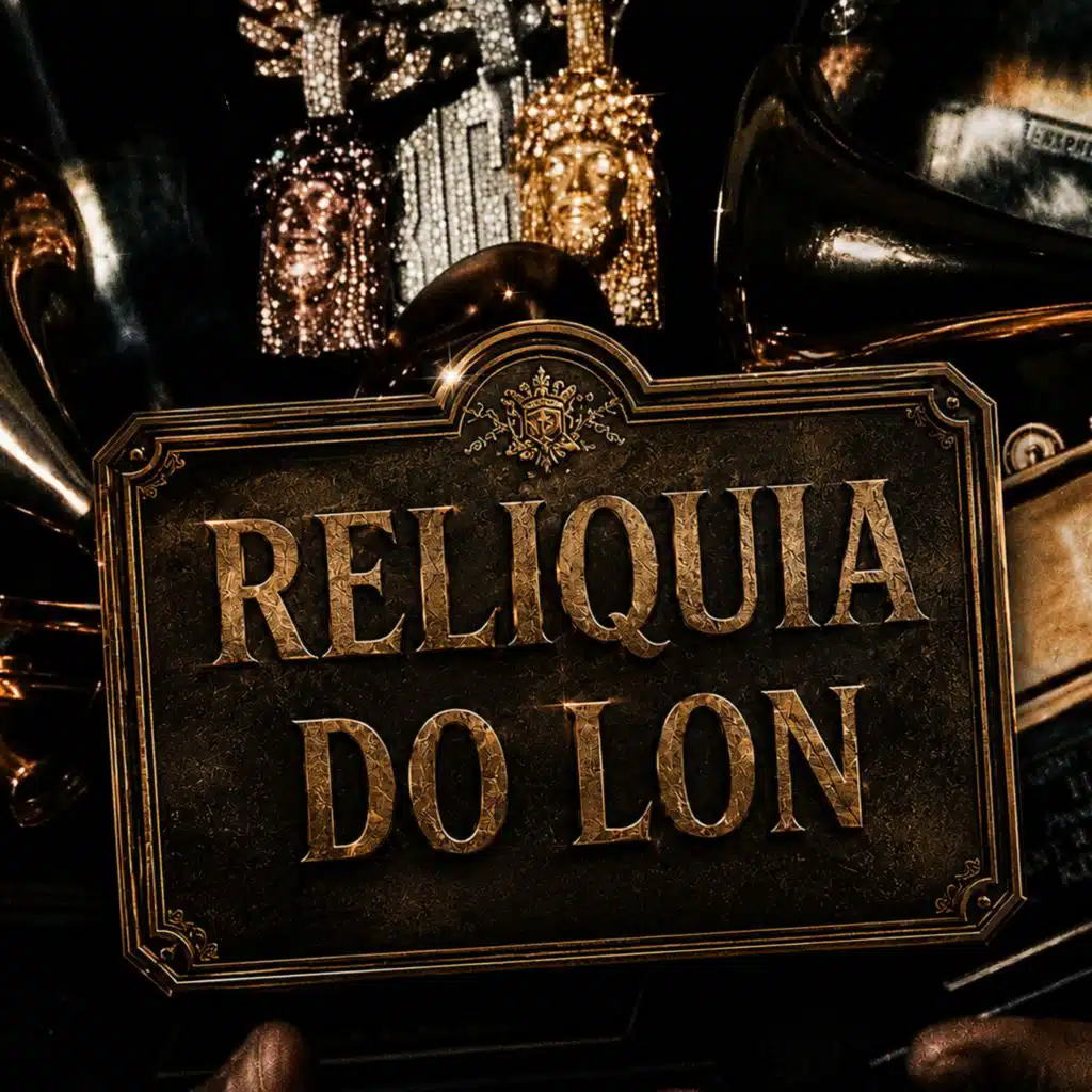 Relíquia do Lon (feat. Pedro Trick & kiraagang7)