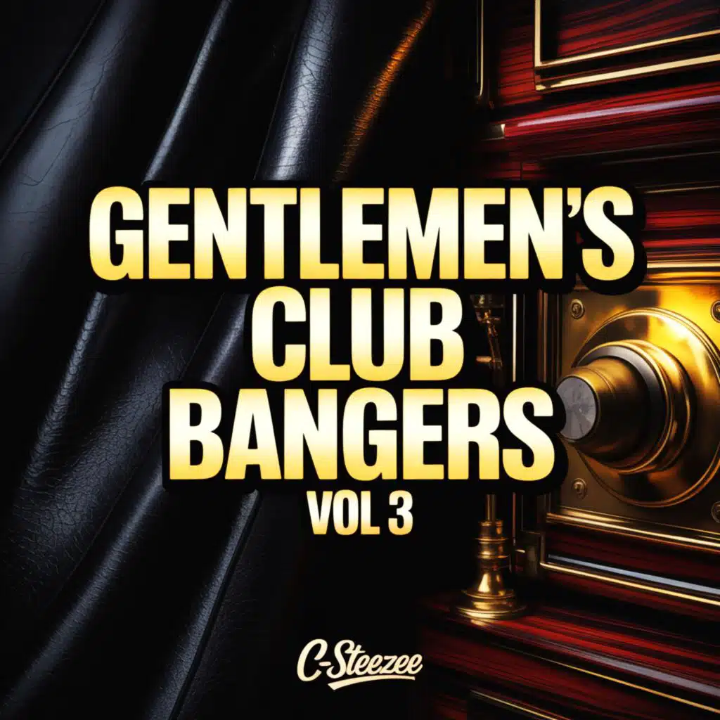 Gentlemen's Club Bangers Vol 3