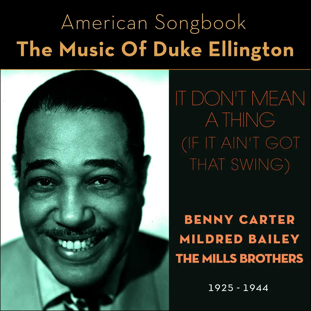 It Don't Mean A Thing (If It Ain't Got That Swing) (The Music Of Duke Ellington 1925-1944)