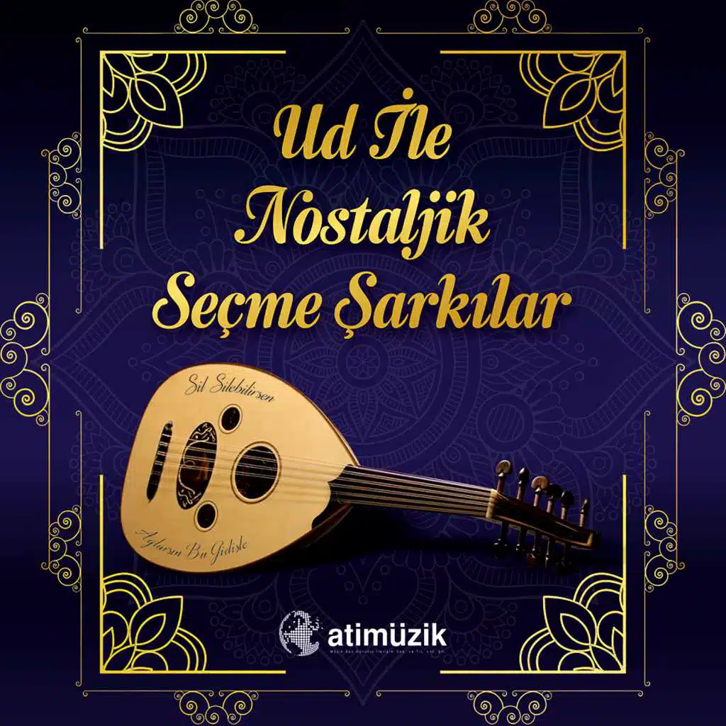 Ud İle Nostaljik Seçme Şarkılar
