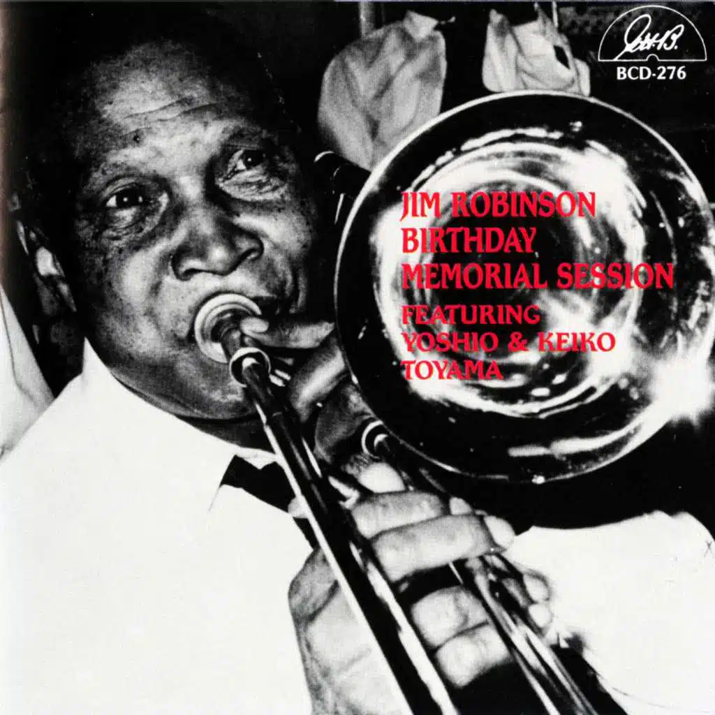 Jim Robinson Birthday Memorial Session (feat. Yoshio Toyama & Keiko Toyama)