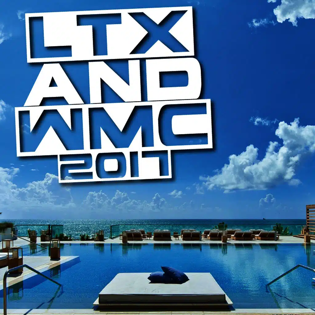 LTX and WMC 2017