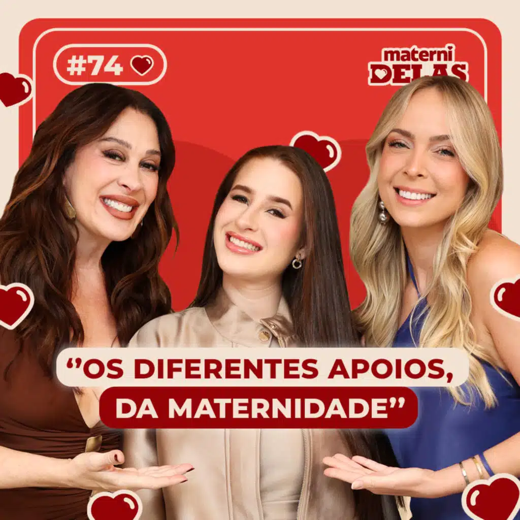 MaterniDelas - Larih Boas com Tata e Cláudia Raia