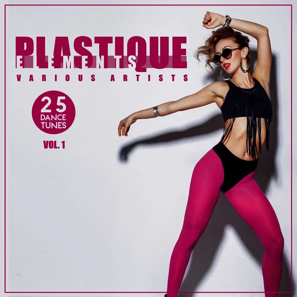 Plastique Elements, Vol. 1 (25 Dance Tunes)