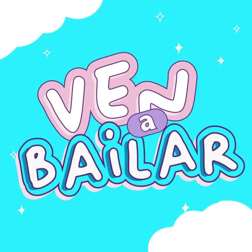 Ven a Bailar!