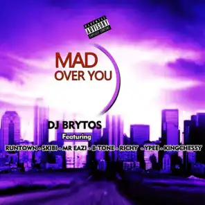 Mad over You (ft. Runtown, Skibi, Mr Eazi, B-Tone, Richy, Ypee & KingChessy)
