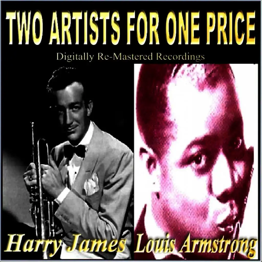 Two Artists for one Price (Harry James / Louis Armstrong)