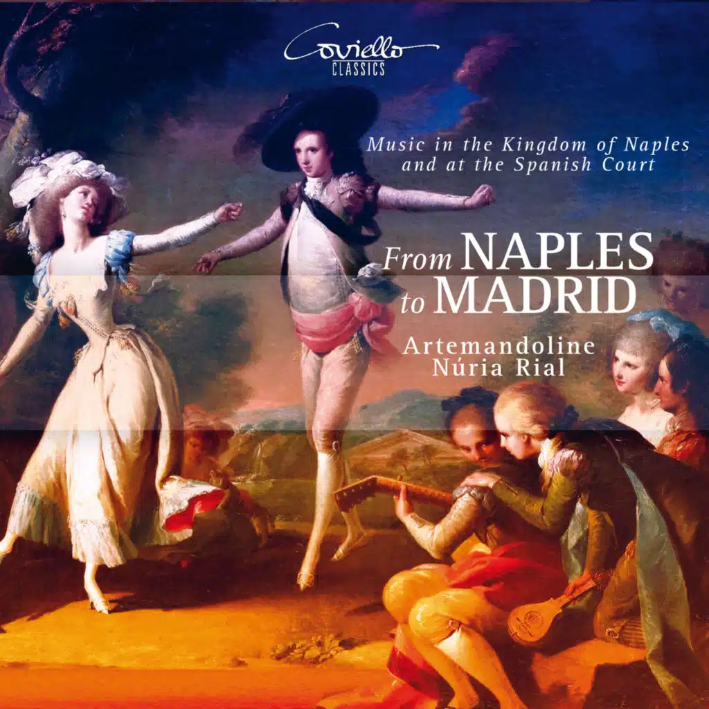 From Naples to Madrid. Music in the Kingdom of Naples and at the Spanish Court