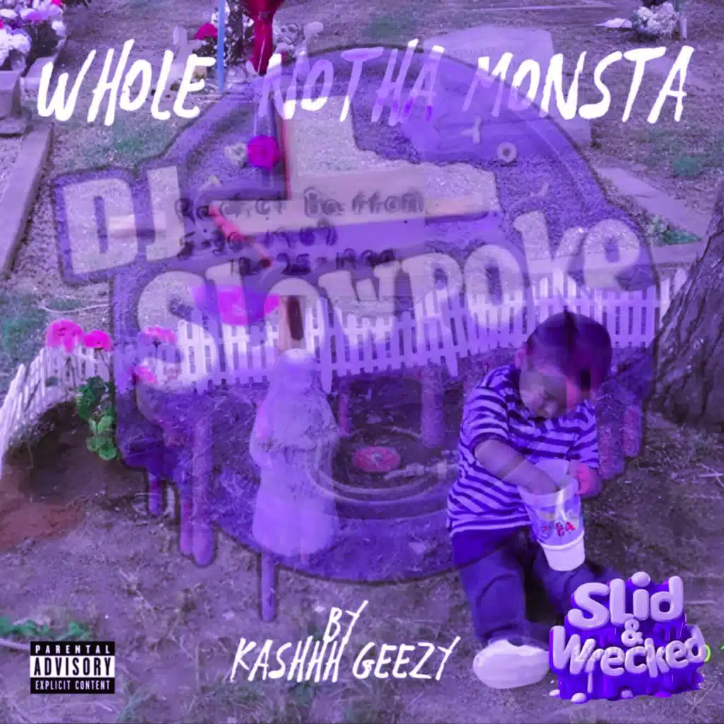 Whole Notha Monsta (Slid & Wrecked)