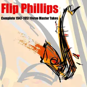 Flip Phillips: Complete 1947-1951 Verve Master Takes