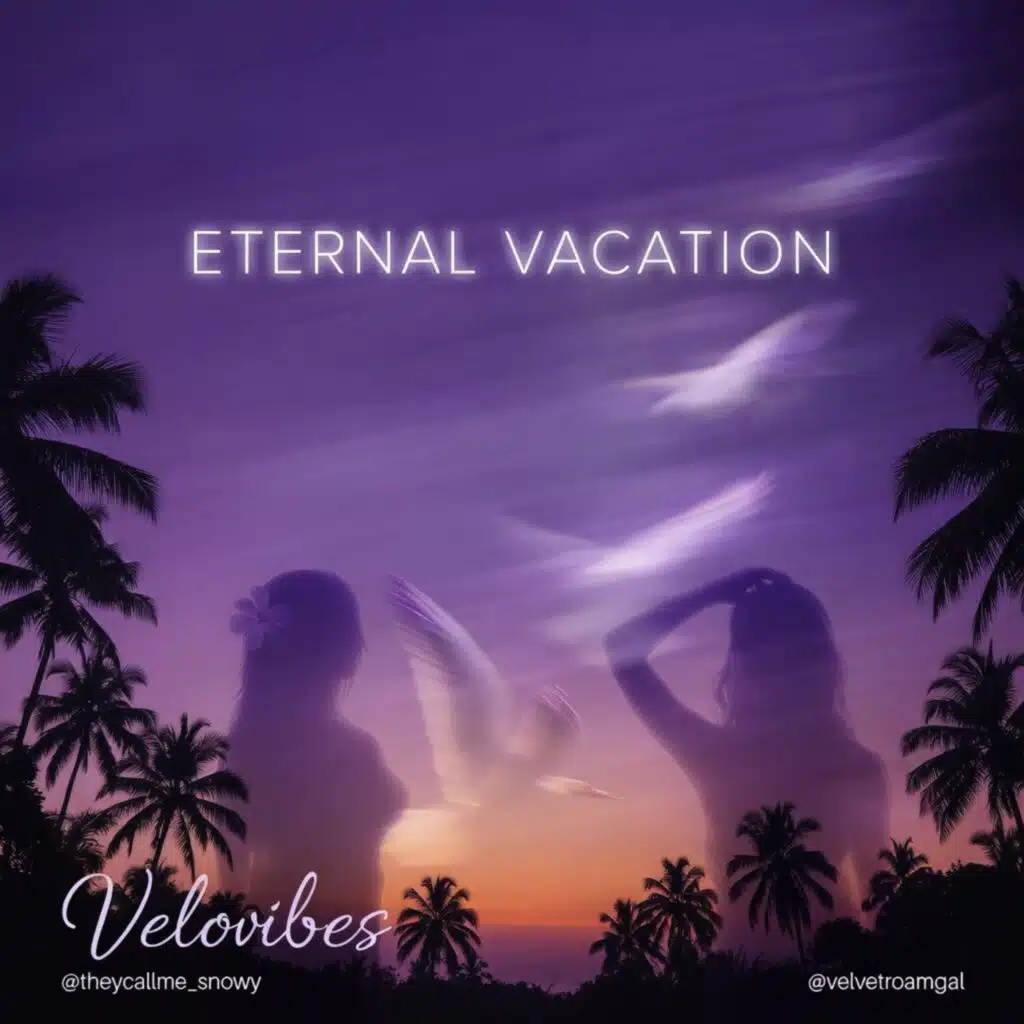 Eternal vacation