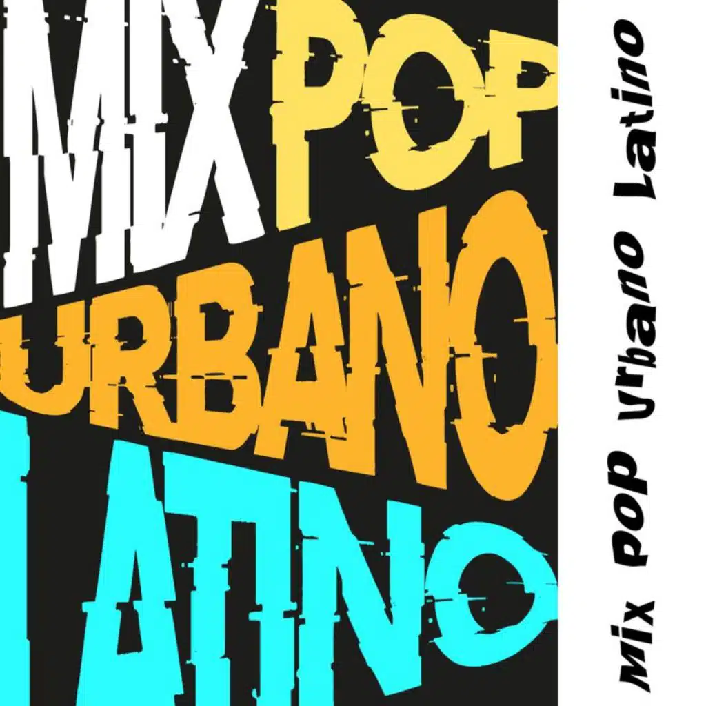 Mix Pop Urbano Latino