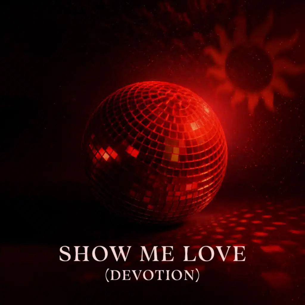 Show Me Love (Devotion)